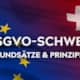 DSGVO – Prinzipien und Grundsätze für die Schweiz